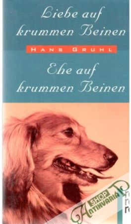 Liebe auf krummen Beinen, Ehe auf krummen Beinen - Gruhl Hans