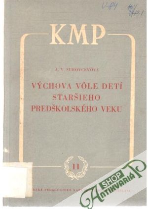 Výchova vôle detí staršieho predškolského veku - Surovcevová A.V.