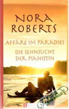 Affäre im Paradies, Die sehnsucht der Pianistin - Roberts Nora