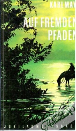 Auf Fremden Pfaden - May Karl