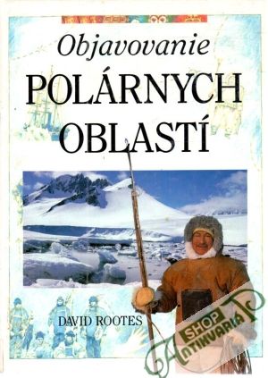 Objavovanie polárnych oblastí - Rootes David