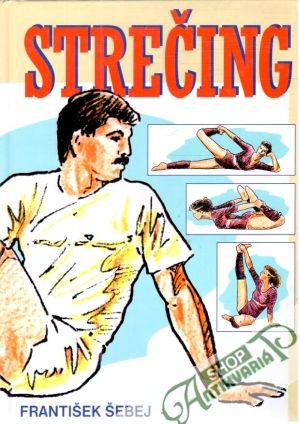 Strečing - Šebej František