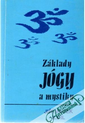 Základy jógy a mystiky II. díl - Vacek Jiří
