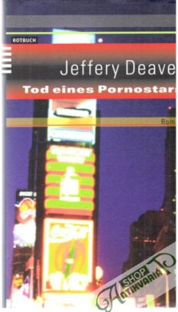 Tod eines Pornostars - Deaver Jeffery
