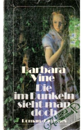 Die im Dunkeln sieht man doch - Vine Barbara