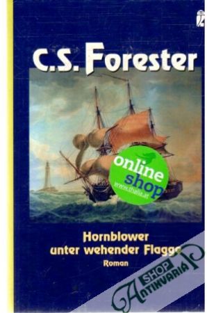 Hornblower unter wehender Flagge - Forester C.S.