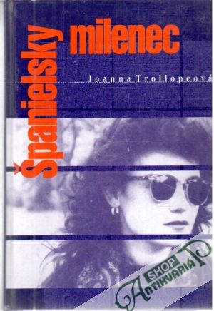 Španielsky milenec - Trollopeová Joanna