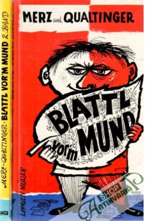 Blattl vor´m mund 1-2. - Qualtinger Carl Merz und Helmut