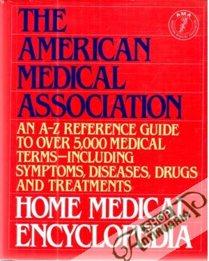 The american medical association - home medical encyclopedia I-II. - Clayman Charles B.