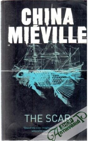 The scar - Miéville China