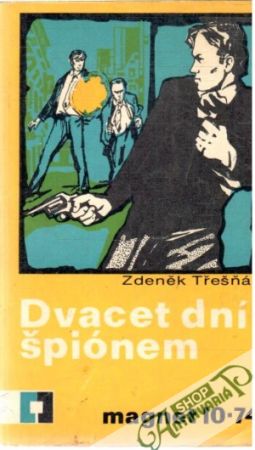 Dvacet dní špiónem - Třešňák Zdeněk