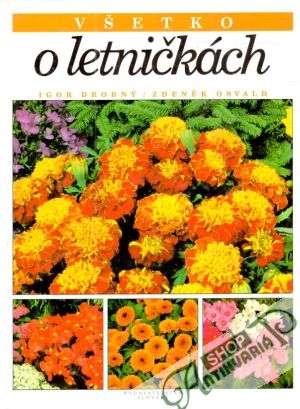 Všetko o letničkách - Drobný Igor, Osvald Zdeněk