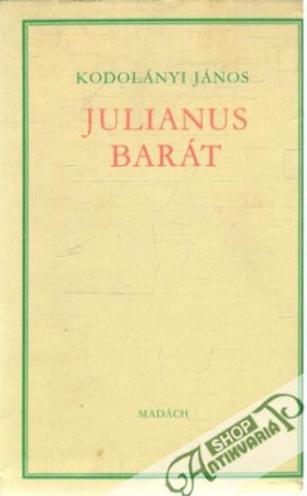 Julianus Barát - Kodolányi János