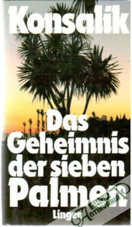 Das Geheimnis der sieben Palmen - Konsalik Heinz G.