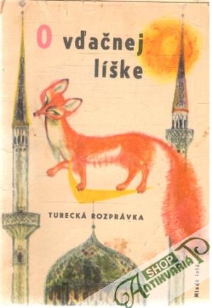 O vďačnej líške - Kolektív autorov