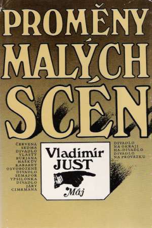 Proměny malých scén - Just Vladimír