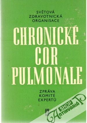 Chronické cor pulmonale - Kolektív autorov