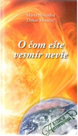 O čom ešte vesmír nevie - Hviezdna Marta, Mesačný Dušan