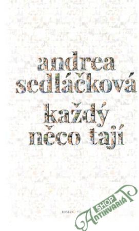 Každý něco tají - Sedláčková Andrea