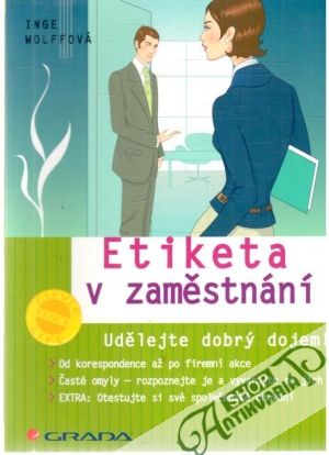 Etiketa v zaměstnání - Wolffová Inge