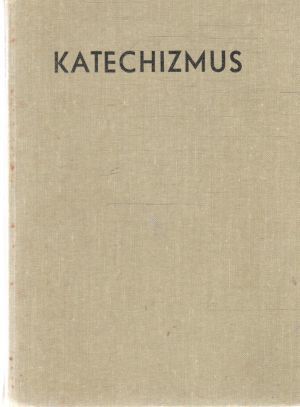 Katechizmus - Čížik Ján a kolektív