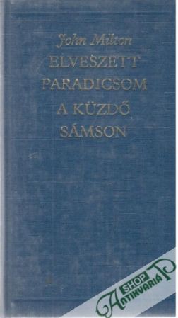 Elveszett paradicsom, A kuzdo sámson - Milton John