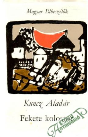 Fekete kolostor - Kuncz Aladár