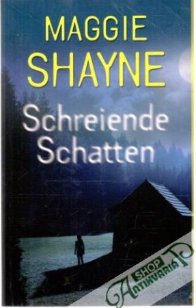 Schreiende Schatten - Shayne Maggie