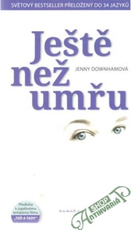 Ještě než umřu - Downhamová Jenny