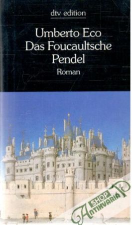 Das Foucaultsche Pendel - Eco Umberto