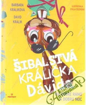 Šibalstvá králička Dávida - Králiková Barbara, Králik Dávid
