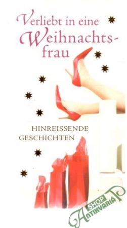 Verliebt in eine Weihnachtsfrau - Rohn Michaela