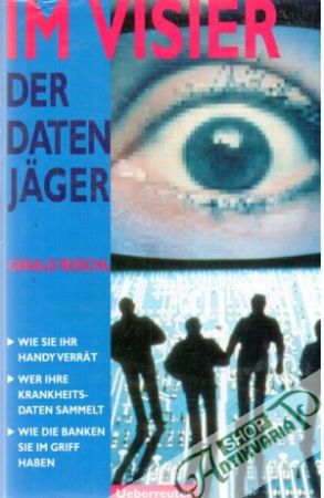 Im Visier - Der Datenjäger - Reischl Gerald