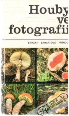 Houby ve fotografii - Erhart, Erhartová, Příhoda