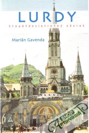 Lurdy - Gavenda Marián