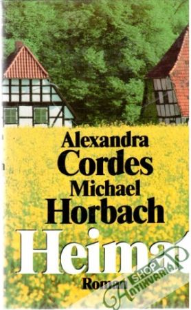 Heimat - Cordes Alexandra, Horbach Michael
