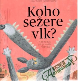 Koho sežere vlk? - Stará Ester, Starý Milan