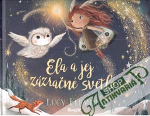 Ela a jej zázračné svetlo - Fleming Lucy