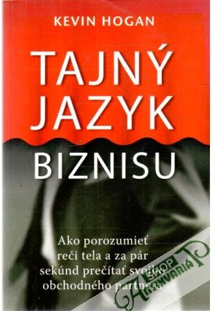 Tajný jazyk biznisu - Hogan Kevin