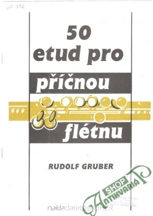 50 etud pro příčnou flétnu - Gruber Rudolf