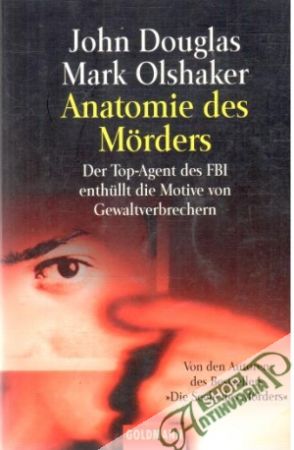 Anatomie des Morders - Douglas John, Olshaker Mark