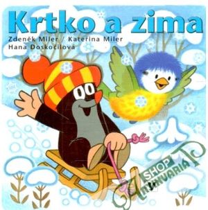 Krtko a zima - Miler Zdeněk, Kateřina, Doskočilová Hana