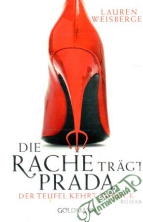 Die Rache trägt Prada - Weisberger Lauren
