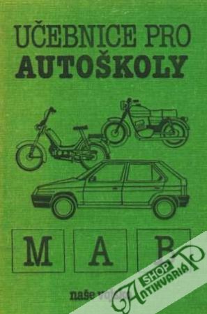 Učebnice pro autoškoly M, A, B - Kolektív autorov