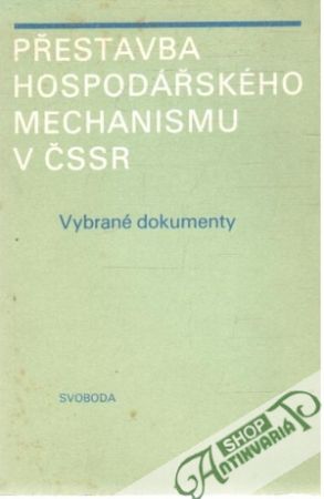 Přestavba hospodářského mechanismu v ČSSR - Kolektív autorov