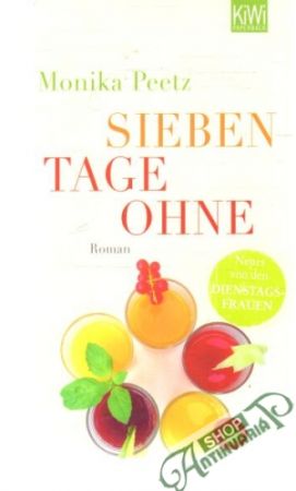 Sieben tage ohne - Peetz Monika