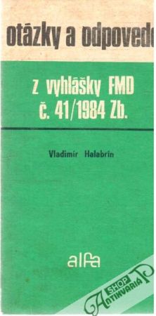 Otázky a odpovede z vyhlášky FMD - Halabrín Vladimír