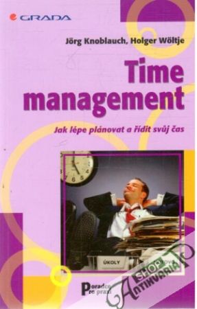 Time management - Knoblauch Jorg, Woltje Holger