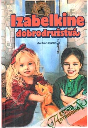 Izabelkine dobrodružstvá - Pašková Martina