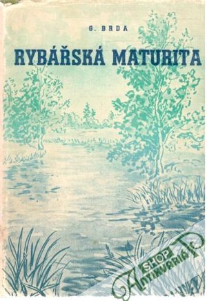 Rybářská maturita - Brda Gabriel